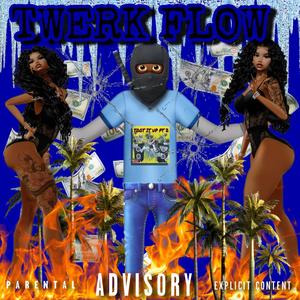 Twerk Flow (feat. K3daMvP) (Explicit)