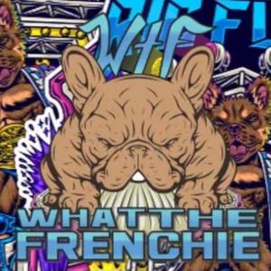 What The Frenchie (feat. Trap Junkie & Lil Trap)