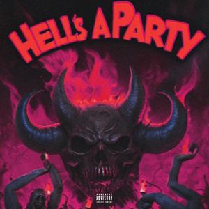 Hell's A Party (Explicit)