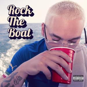 Rock The Boat (Explicit)
