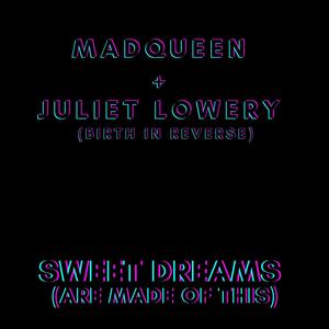 Sweet Dreams (Are Made of This) (feat. Juliet Lowery)