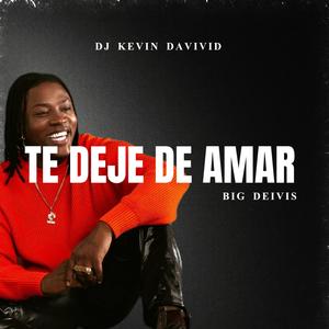 Te Deje De Amar Big Deivis