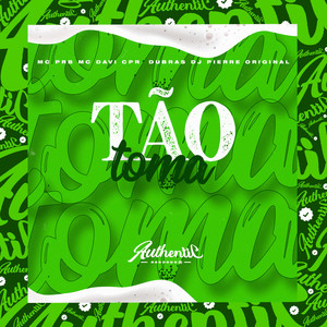 Tão Toma (Explicit)
