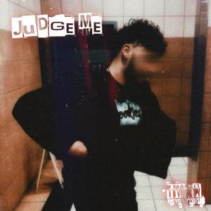 Judge Me (Explicit)