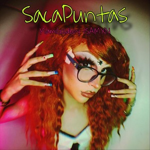 SacaPuntas (feat. SAIMXN) (Explicit)