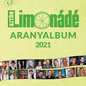 Sztárlimonádé Aranyalbum 2021