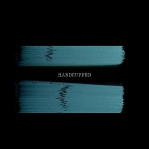 Handcuffed (feat. Drowzee) (Explicit)