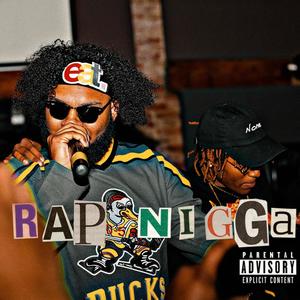 Rap Nigga (feat. $sto) [Explicit]