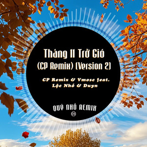Tháng 11 Trở Gió (CP Remix|Version 2)