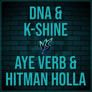 Hitman Holla & Aye Verb Round 2 (Live|Explicit)