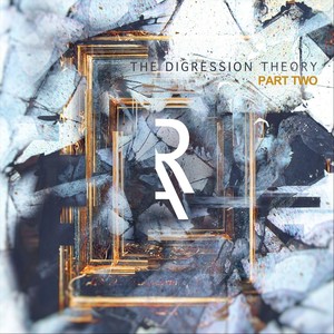 The Digression Theory, Pt. Two