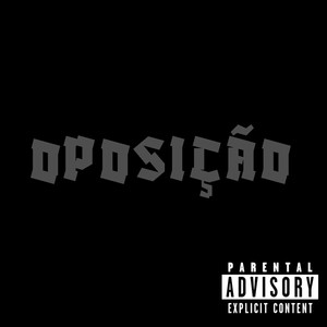 Oposição (Explicit)