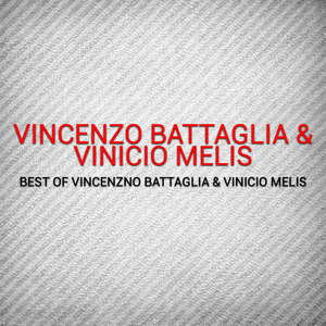 Best of Vincenzno Battaglia & Vinicio Melis