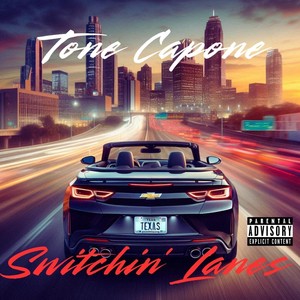 Switchin' Lanes (Explicit)