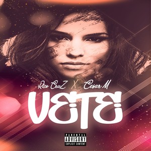 Vete (feat. Rico Cruz) (Explicit)