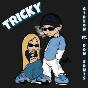 Tricky (feat. Don Ednis) (Explicit)