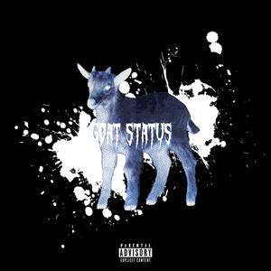 GOAT STATUS (Explicit)