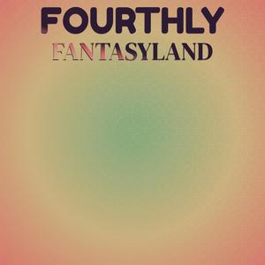 Fourthly Fantasyland