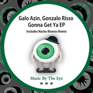 Gonna Get ya (Nacho Riveros Remix)