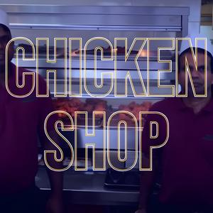 Chicken Shop (feat. Real One) [Explicit]