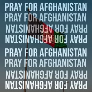 Pray For Afghanistan (Part 1) [Explicit]