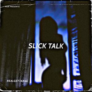 Slick Talk (Explicit)