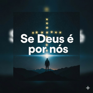 Se Deus é por nós