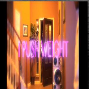 I PUSH WEIGHT (feat. CHUCKY TRILL) (Explicit)
