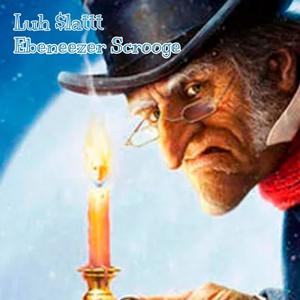Ebeneezer Scrooge (Explicit)