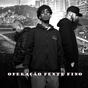 Operação Pente Fino (Explicit)