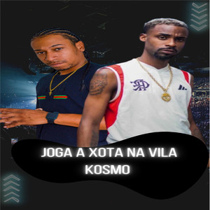 Joga a Xota na Vila Cosmo (Explicit)