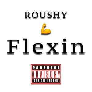 Flexin (Explicit)