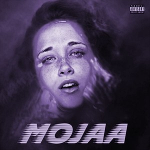 Mojaa (Explicit)