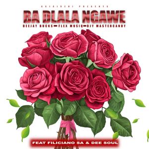 Ba dlala ngawe (feat. Flex Musiq, Feliciano SA, Djy Mastercandy & Dee Soul)