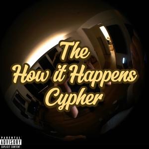 Fat Papi - How It Happens Cypher (feat. Loka & Anomaly) (Explicit)