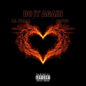 Do It Again (feat. Saybo) [Explicit]