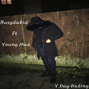 Y Day Hating (Explicit)