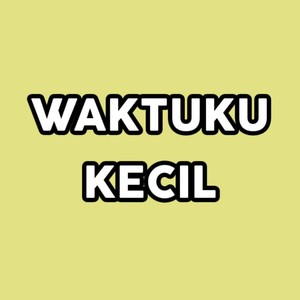 WAKTUKU KECIL