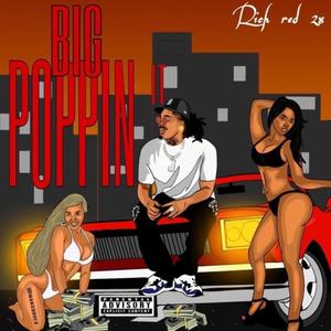 BIG POPPIN' IT (Explicit)