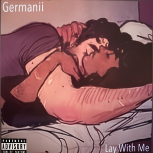 Lay With Me (Explicit)