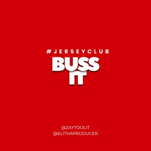 BUSS IT