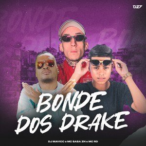 BONDE DOS DRAKE (Explicit)