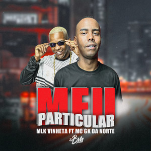 Meu Particular (Explicit)