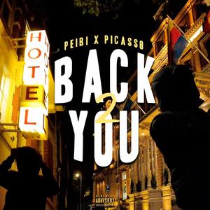 BACK 2 YOU (feat. Picassø) [Explicit]