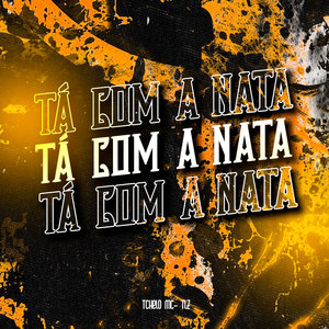 Ta Com A Nata (Explicit)