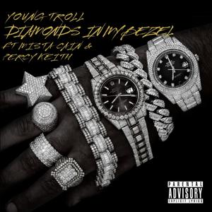 DIAMONDS IN MY BEZEL (feat. MISTA CAIN & PERCKY KEITH) [Explicit]