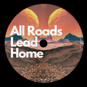 All Roads Lead Home