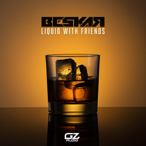 Liquid With Friends (Explicit)