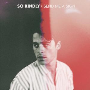 Send Me A Sign (Explicit)