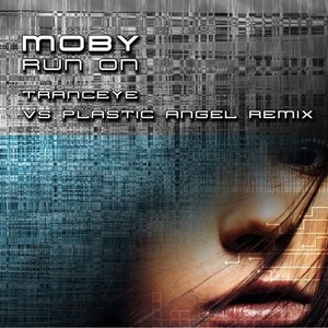 Run On (TrancEye vs Plastic Angel Remix)